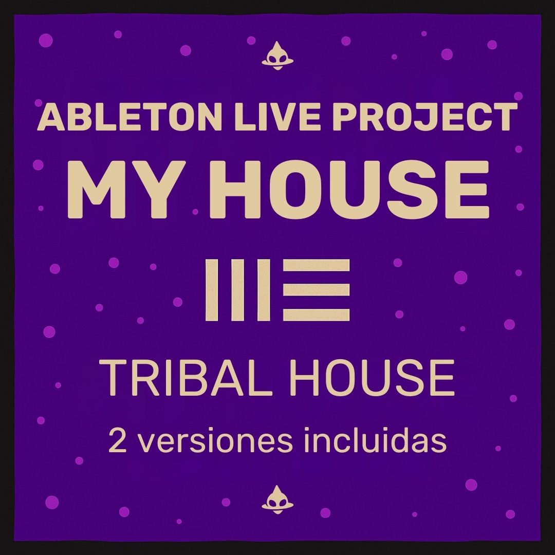 My House - Ableton Live Project (Tribal House)